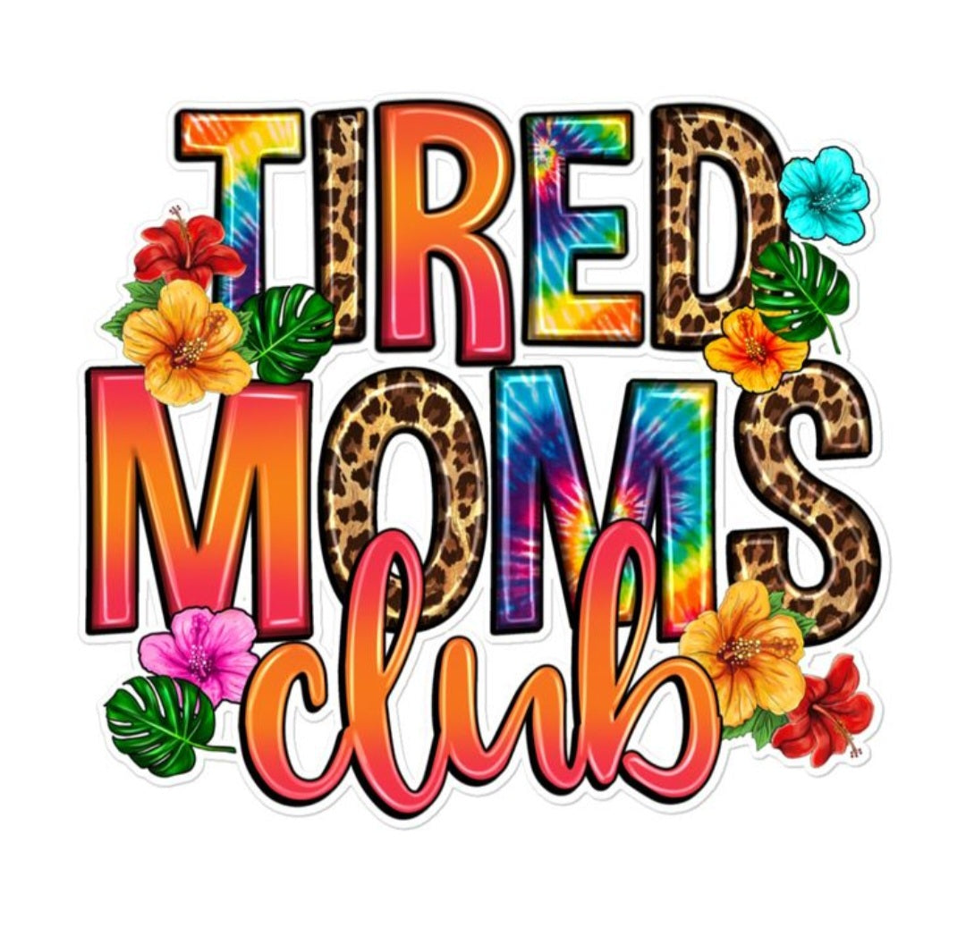 "Tired Moms Club" Graphic Tees - Fun Group Shirts for Moms