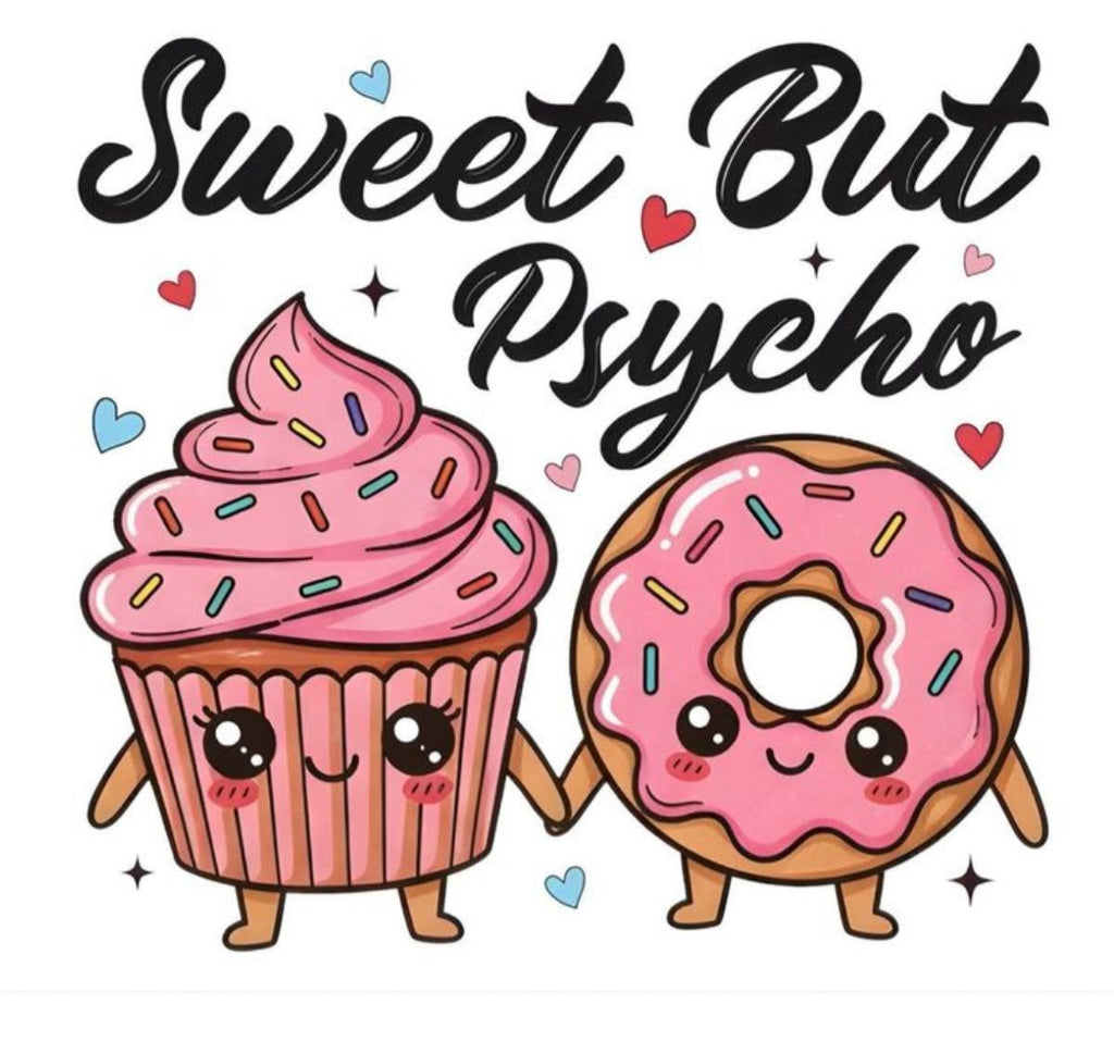 Sweet But Psycho T-Shirt - Kawaii Cupcake and Donut Graphic Tee