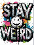 Stay Weird Graffiti T-Shirt - Aesthetic Smiley Face Tee - Urban Streetwear Graphic