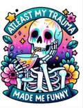"At Least My Trauma Made Me Funny" Skeleton Graphic Tee – Vibrant Dark Humor Shirt