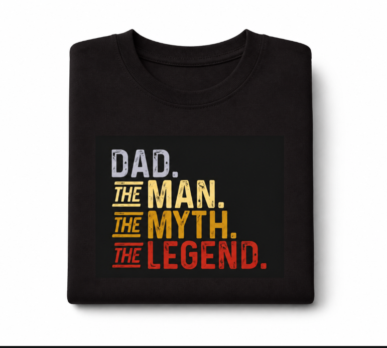 Dad The Man The Myth The Legend T-Shirt - Funny Father's Day Gift