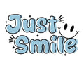 "Just Smile" Positive Graphic T-Shirt - Preppy Aesthetic Tee