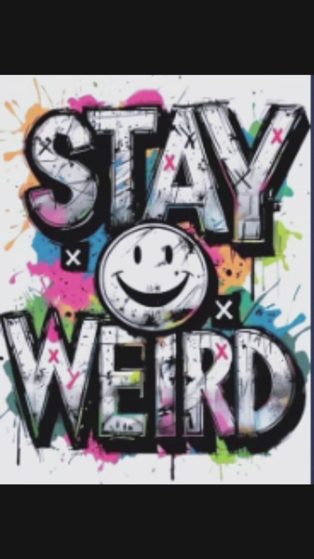 Stay Weird Graffiti T-Shirt - Aesthetic Smiley Face Tee - Urban Streetwear Graphic